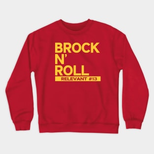 Brock N Roll Crewneck Sweatshirt